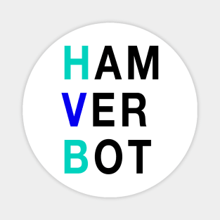 Ham Ver Bot Magnet